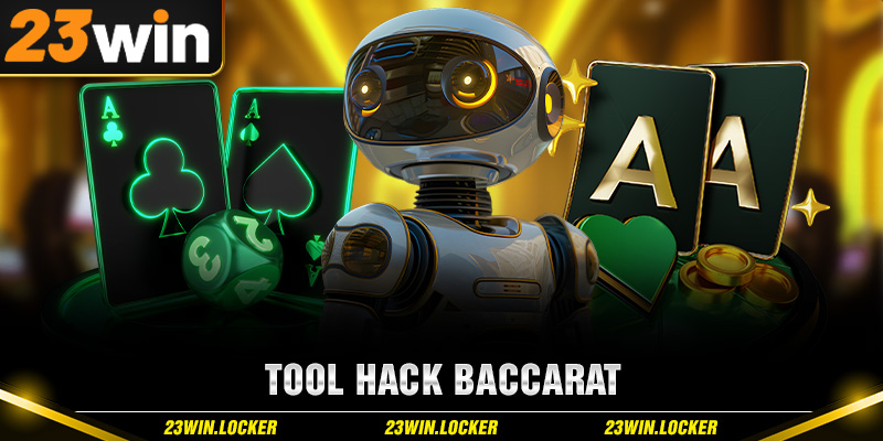 Tool Hack Baccarat: Bí Quyết Giúp Bạn Tối Ưu Hóa Tỷ Lệ Thắng