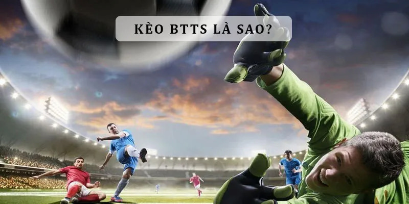 Ví dụ cụ thể trên sẽ giúp bạn hiểu rõ hơn về kèo BTTS